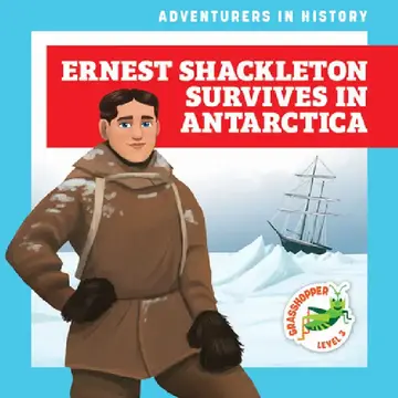 Cover of Ernest Shackleton Survives in Antarctica