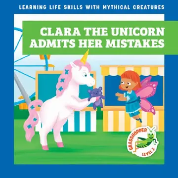 Cover of Clara the Unicorn Admits Her Mistakes