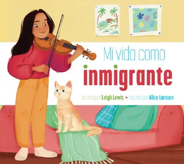 Cover of Mi Vida Como Inmigrante