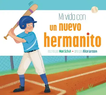Cover of Mi Vida Con Un Nuevo Hermanito