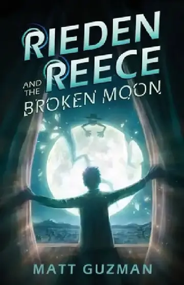 Cover of Rieden Reece and the Broken Moon