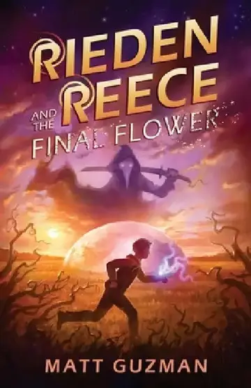 Cover of Rieden Reece and the Final Flower