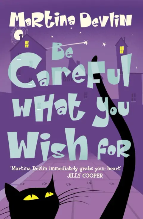 Cover of Be Careful What You Wish for