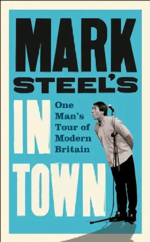 Cover of Mark Steel’s In Town
