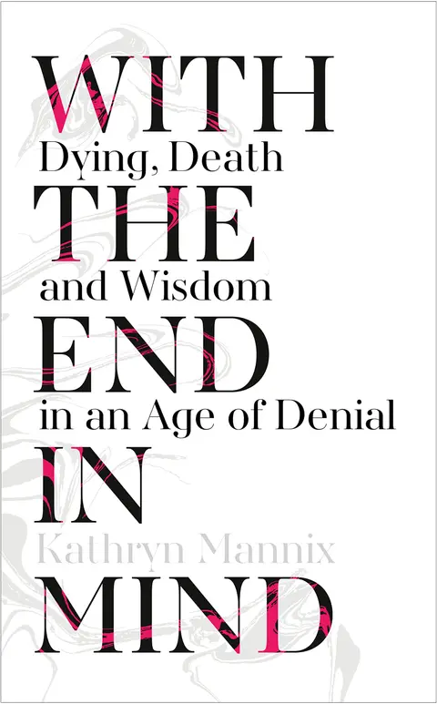 Cover of With the End in Mind