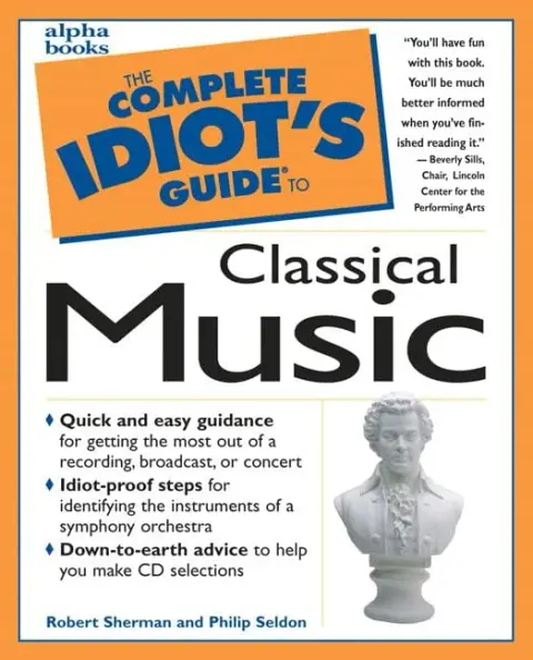 Cover of The Complete Idiot's Guide to Classical Music