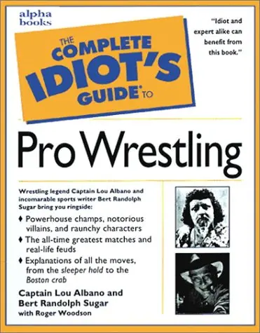 Cover of The Complete Idiot's Guide to Pro Wrestling