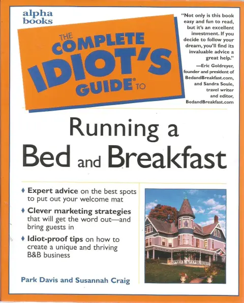 Cover of Complete Idiot's Guide to Running a Bed and Breakfast (The Complete Idiot's Guide)