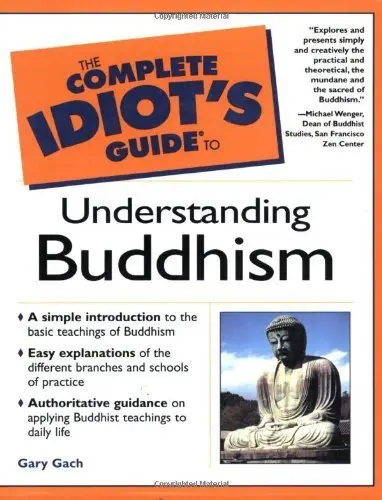 Cover of The Complete Idiot's Guide to Understanding Buddhism