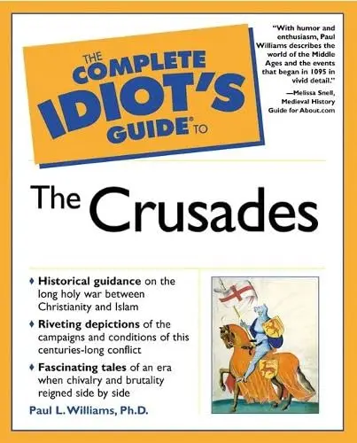 Cover of The Complete Idiot's Guide® to the Crusades
