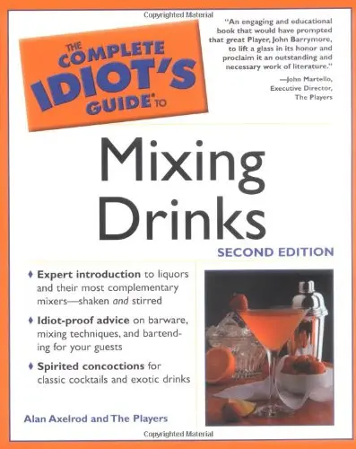 Cover of Complete Idiot's Guide to Mixing Drinks, 2E