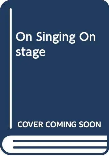 Cover of On Singing on Stage