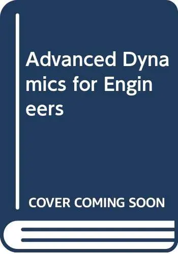 Cover of Advanced Dynamics for Engineers