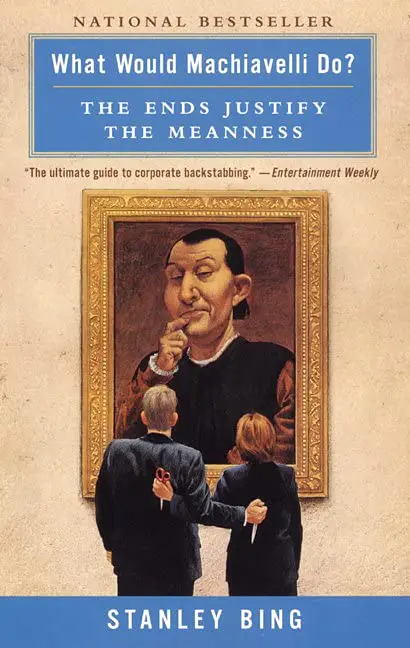 Cover of What Would Machiavelli Do?