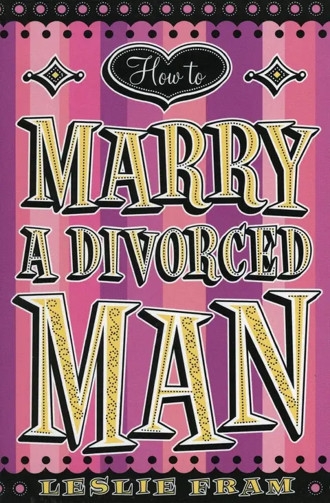 Cover of How to Marry a Divorced Man