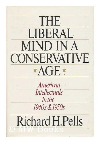 Cover of The liberal mind in a conservative age