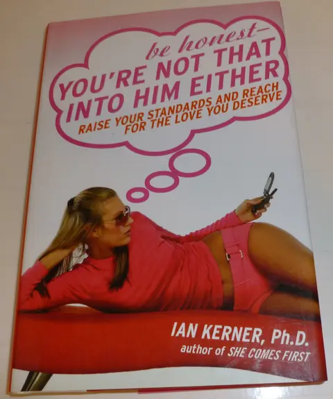 Cover of Be Honest--You're Not That into Him Either