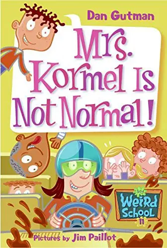 Cover of Mrs. Kormel Is Not Normal!