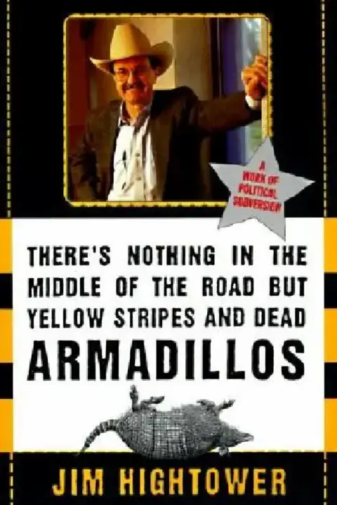 Cover of There's Nothing in the Middle of the Road But Yellow Stripes and Dead Armadillos