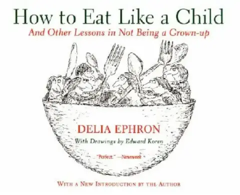 Cover of How to Eat Like a Child