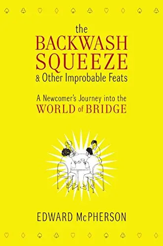 Cover of The Backwash Squeeze & Other Improbable Feats