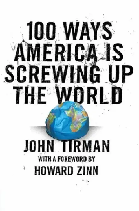 Cover of 100 Ways America Is Screwing Up the World