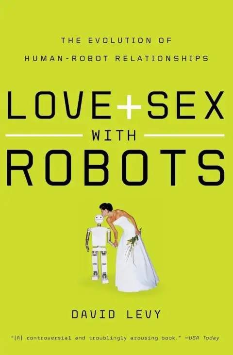 Cover of Love and Sex with Robots