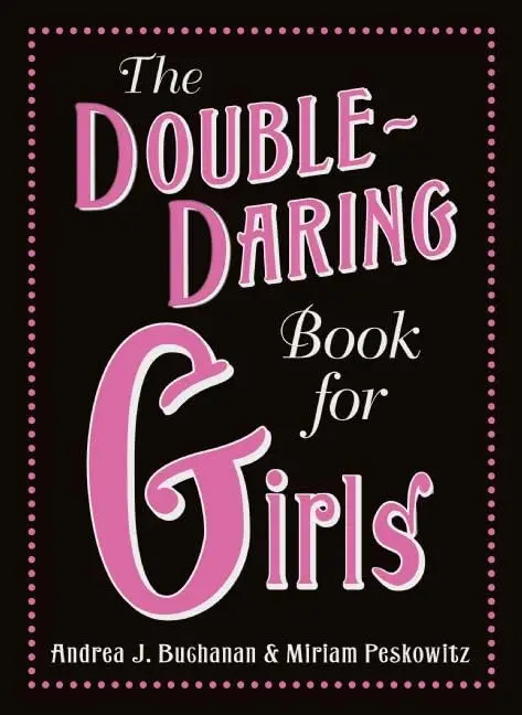 Cover of The Double-Daring Book for Girls
