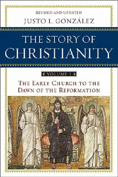 Cover of The Story of Christianity, Volume I