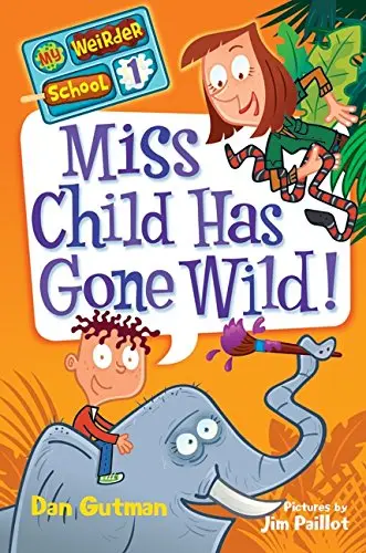 Cover of Miss Child Has Gone Wild!