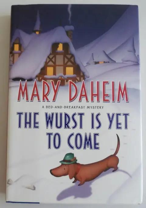 Cover of The Wurst Is Yet to Come