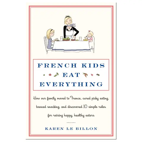 Cover of French Kids Eat Everything