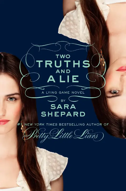 Cover of The Lying Game 03. Two Truths and a Lie