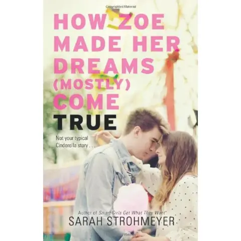 Cover of How Zoe Made Her Dreams (Mostly) Come True