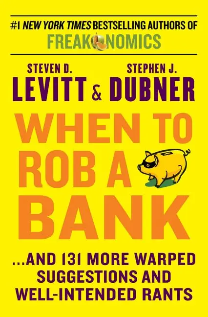 Cover of When to Rob a Bank