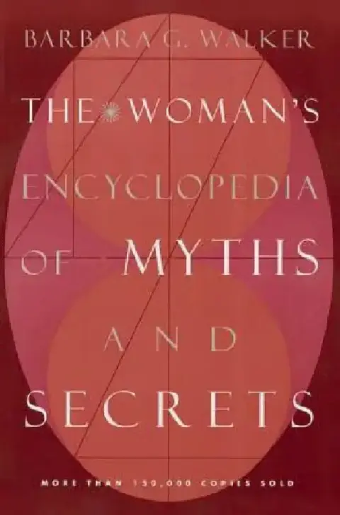 Cover of The Woman's Encyclopedia of Myths and Secrets