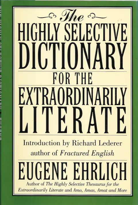 Cover of The Highly Selective Dictionary for the Extraordinarily Literate