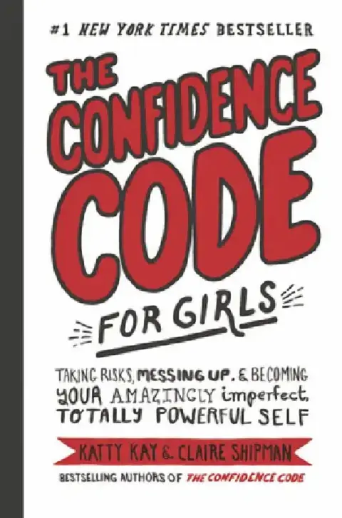 Cover of The Confidence Code for Girls