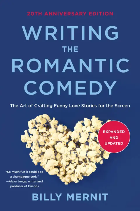 Cover of Writing the Romantic Comedy, 20Th Anniversary Expanded and U