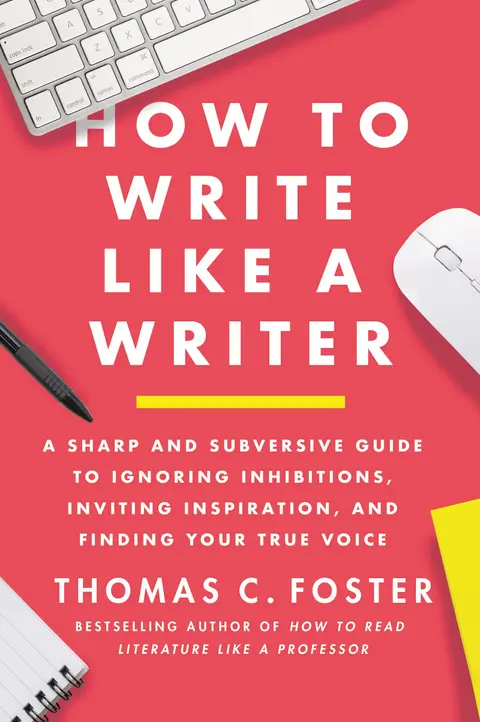 Cover of How to Write Like A Writer