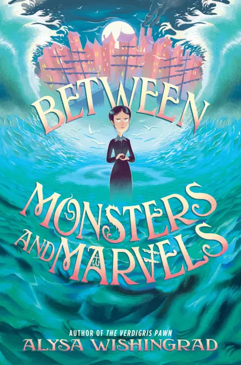 Cover of Between Monsters and Marvels