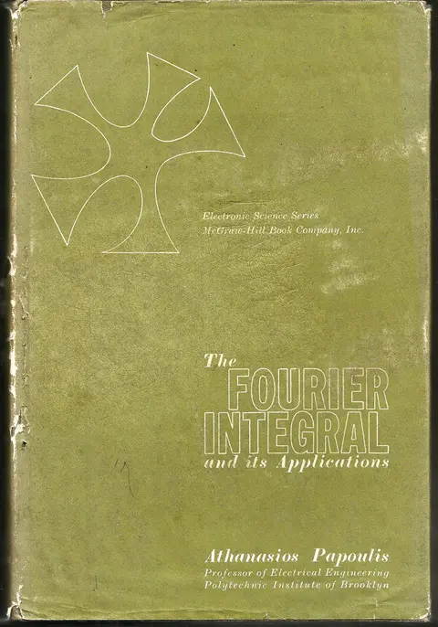 Cover of The Fourier Integral and Its Applications