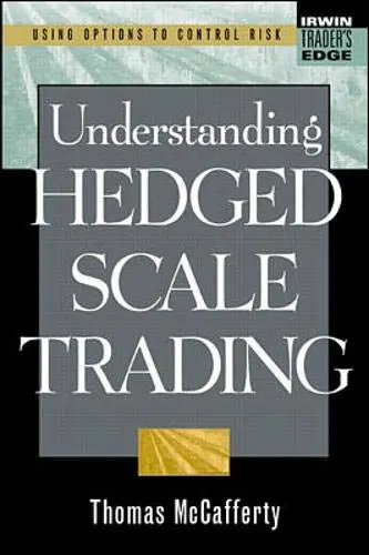 Cover of Understanding Hedged Scale Trading