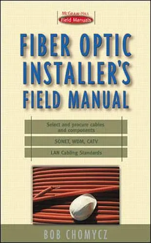 Cover of Fiber Optic Installer's Field Manual