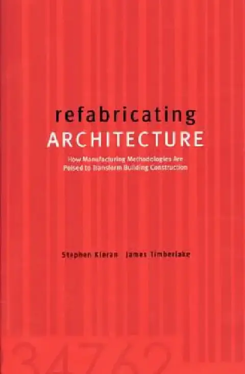 Cover of Refabricating Architecture