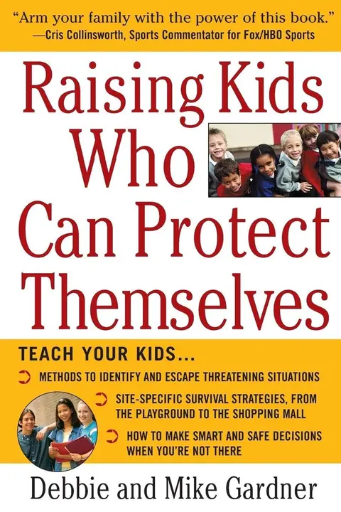 Cover of Raising Kids Who Can Protect Themselves