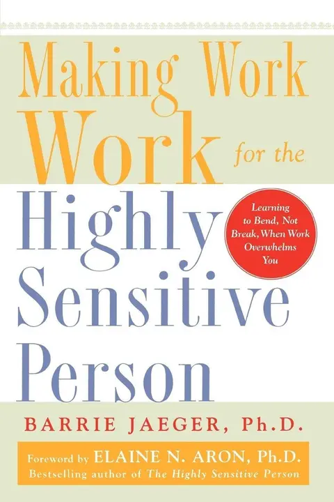 Cover of Making Work Work for the Highly Sensitive Person