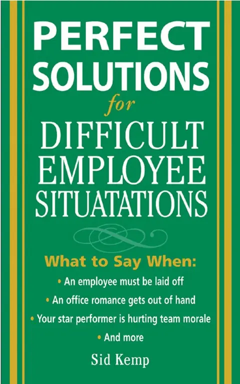 Cover of Perfect Solutions for Difficult Employee Situations
