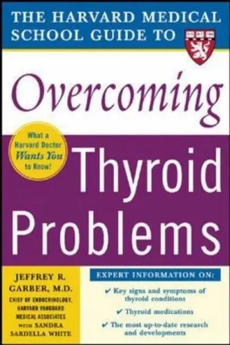 Cover of The Harvard Medical School Guide to Overcoming Thyroid Problems