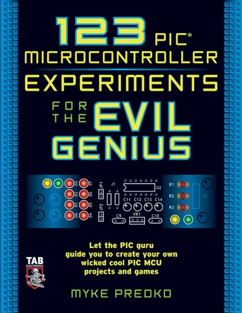 Cover of 123 Pic Microcontroller Experiments for the Evil Genius